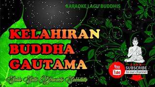 KELAHIRAN BUDDHA GAUTAMA Karaoke No Vocal   Lirik