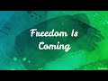 Hillsong Young & Free - Freedom Is Coming (Lyrics)