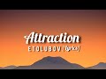 Etolubov  attraction  lyrics 