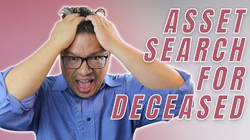 Asset Search for Deceased