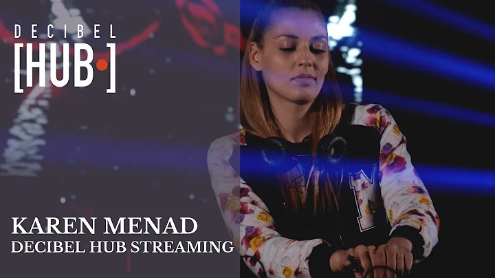 KAREN MENAD | Decibel HUB Streaming