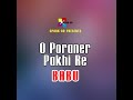 O Poraner Pakhi Re Mp3 Song