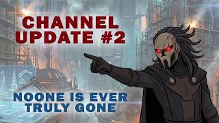 Channel Update #2