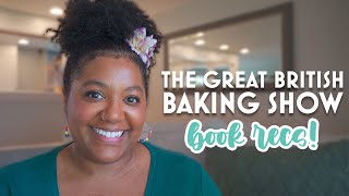 Great British Bake Off Book Recs! 🍰