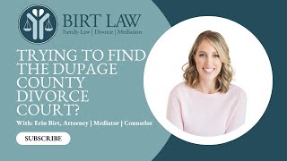 Trying to Find the DuPage County Divorce Court?