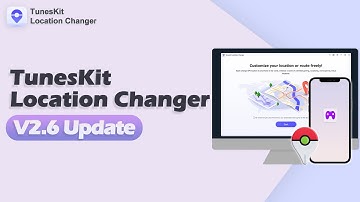 TunesKit Location Changer V2.6 Update: Enjoy Your LBS Games