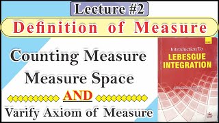 Measure (Definition) || Measure Space & Counting Measure. Also verify the Axioms of Measure