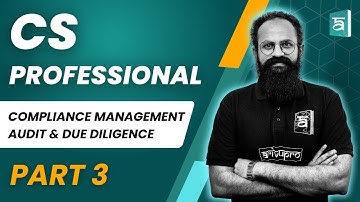 CS Professional | Compliance Management Audit & Due Diligence | Chapter 14 | Part 3 | CS Sai