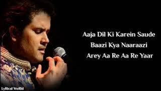 Lyrics: Saude Bazi Full Song | Javed Ali, Anupam Amod | Pritam | Irshad Kamil
