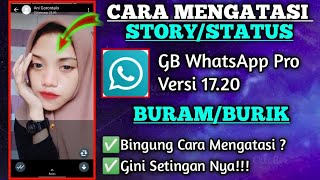 How to Fix Blurry/Blurry WhatsApp GB Stories