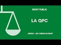 La qpc question prioritaire de constitutionnalit