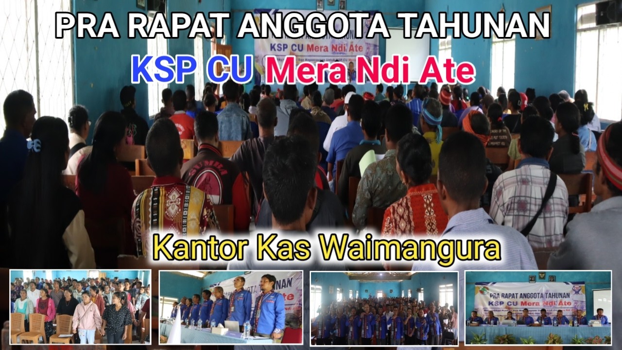 Pra Rapat Anggota Tahunan KSP CU Mera Ndi Ate Kantor Kas Waimangura