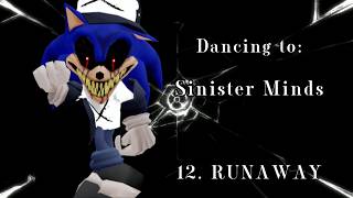 12. RUNAWAY | Dancing to: Sinister Minds