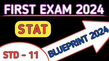 STD 11 STAT FIRST EXAM BLUEPRINT 2024 | FIRST EXAM BLUEPRINT 2024 | PRATHAM PARIKSHA BLUEPRINT