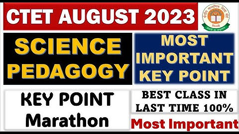 CTET SCIENCE PAPER-2 PEDAGOGY KEY POINT MARATHON 2023|| Most important CTET class in last time 2023