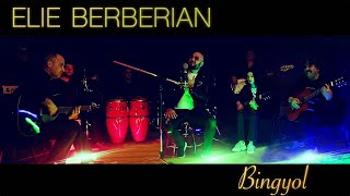 Elie Berberyan - Bingyol