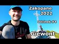 Zakopane 2022 odcinek 4  wyprawa na giewont