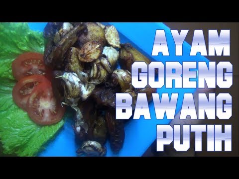 resep-masakan-ayam-goreng-bawang-putih-yang-gurih-dan-enaaakkkk