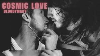 Cosmic Love - BLOODYMARY
