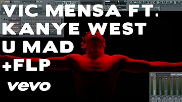 Vic Mensa - U Mad ft. Kanye West FL Studio Remake Tutorial + FLP