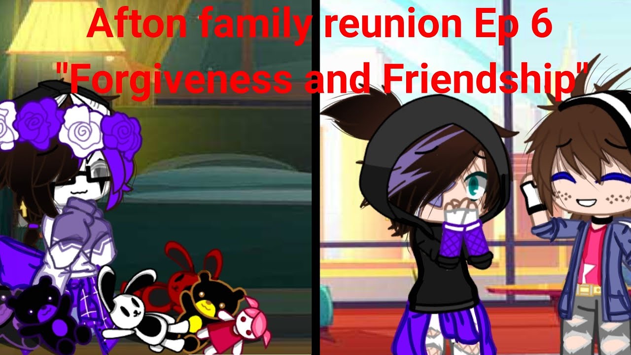 Afton family reunion Episode 6: