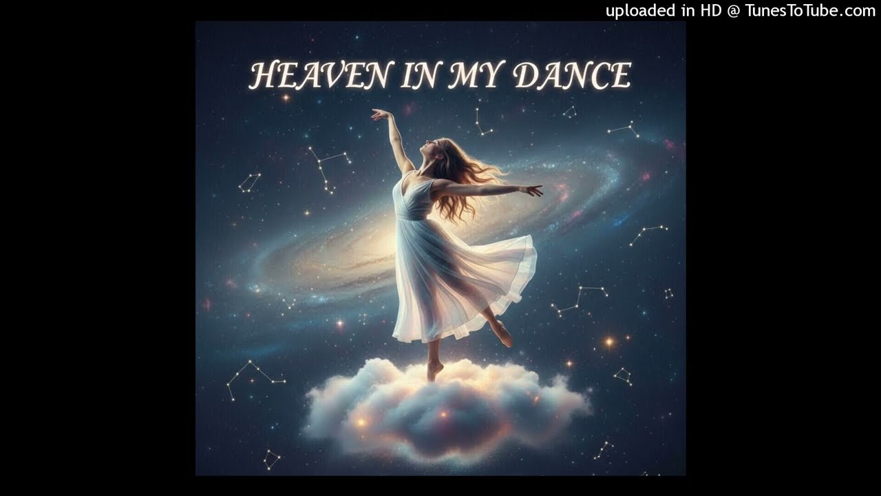 Heaven In My Dance