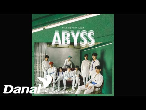 NOIR (느와르) - Doom Doom (<strong>둠둠</strong>)ㅣABYSS