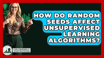 How Do Random Seeds Affect Unsupervised Learning Algorithms? - The Friendly Statistician