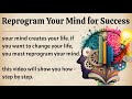 Reprogram Your Mind For Success || Learn English Through Motivation 🔥 || Graded Reader ✅️