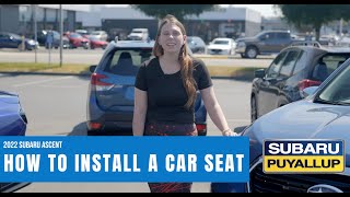 HOW TO l Install A Car Seat In A 2022 Subaru Ascent