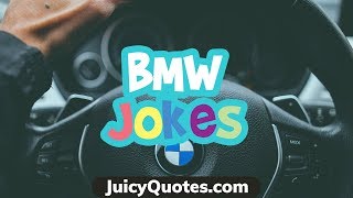 Funny BMW Jokes About BMW Drivers, Owners and the Car Company