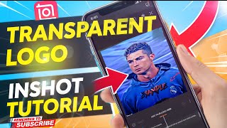 🔥Make Transparent Logo in InShot in 1 Minute! (Secret Trick) #inshotediting #tutoria l#viral #inshot