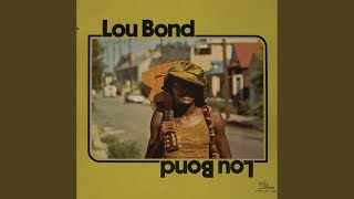 Video thumbnail of "Lou Bond - Why Must Our Eyes Always Be Turned Backwards"