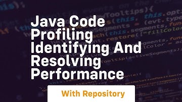 java code profiling identifying and resolving performance
