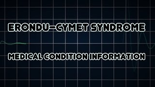 Erondu–Cymet syndrome (Medical Condition)