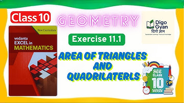 Class 10 Vedanta Excel in Mathematics Unit 11 Geometry Exercise 11.1 Area Triangles and Quadrilaterl