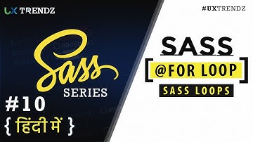 For Loop in Sass  | Sass Loops  |  @For  |  Sass Tutorial in Hindi (2019) [#10]