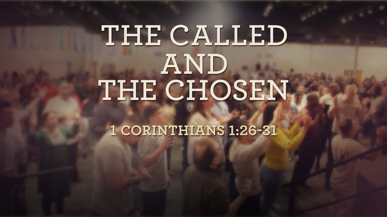 The Called and the Chosen 25June25