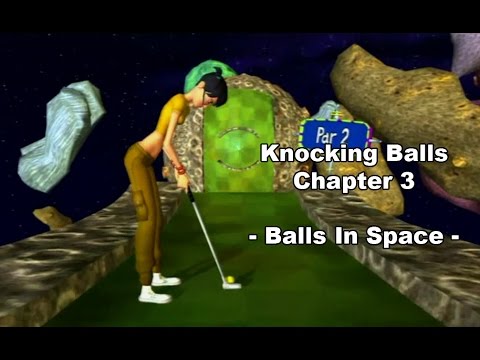 Knocking Balls 3 - 3D Ultra Minigolf - Space