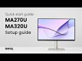 Quick start guide for MA270U/MA320U
Show Mac® Color
#BenQ #Ben...