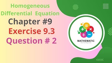 Homogeneous differential equation chapter #9 Exercise 9.3 Question  # 2 subscribe my channel