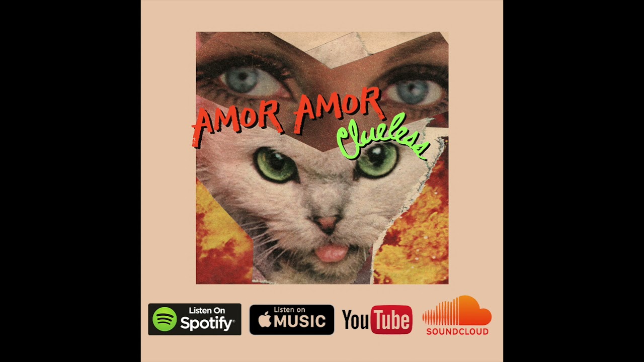 Watch Amor Amor | Clueless (Official Audio) on YouTube Watch Amor Amor | Clueless (Official Audio) on YouTube