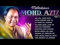 Melodious of Mohd. Aziz Volume-1 || Mohd. Aziz Audio Jukebox || Nonstop - Mohd. Aziz