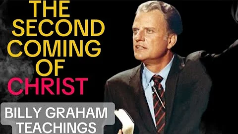Is The Second Coming Of Christ Near | Billy Graham Classic Sermon