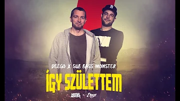 Deego x Sub Bass Monster - Így születtem (official lyric video)