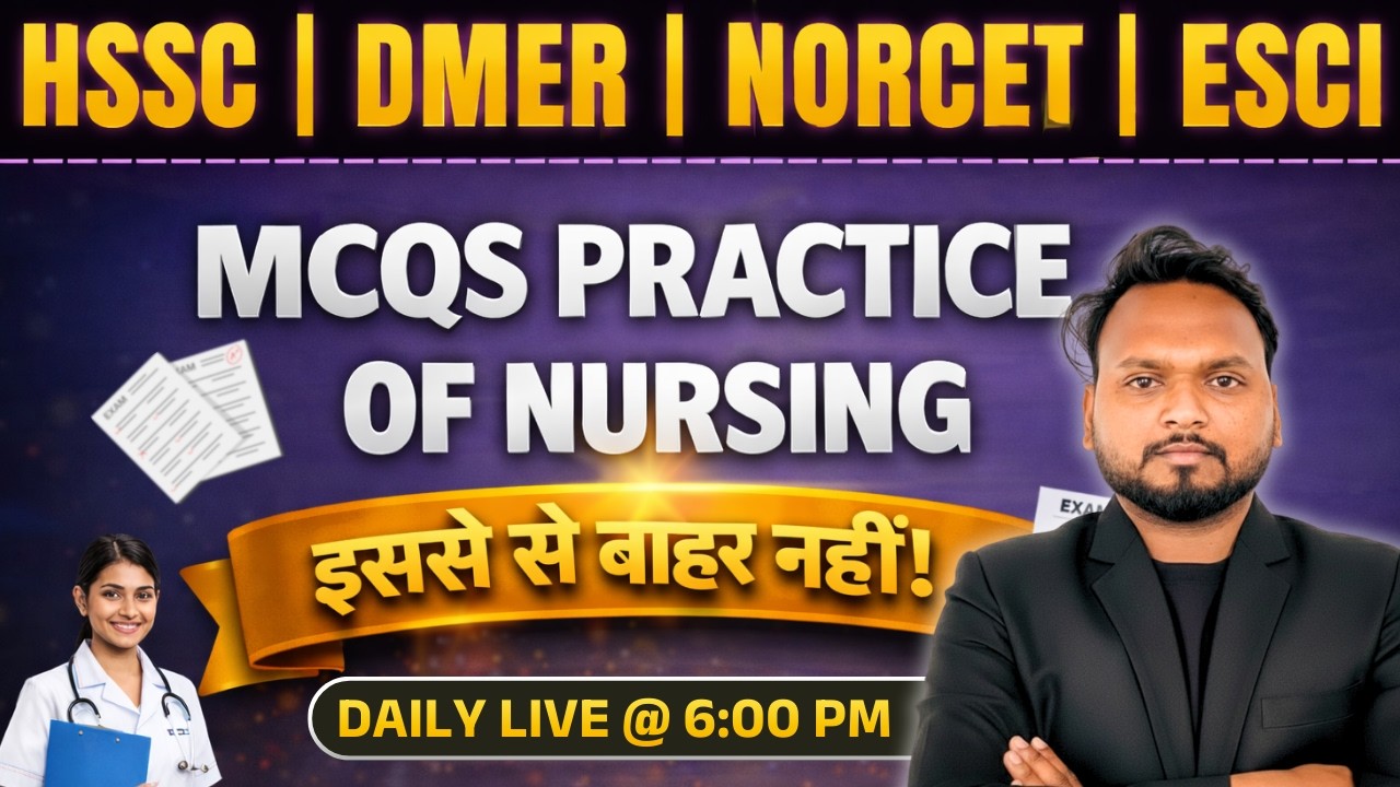MCQS PRACTICE OF NURSING | For HSSC Staff Nurse/Nursing Officer/DMER/NORCET/ESIC | By Rohit Sir |