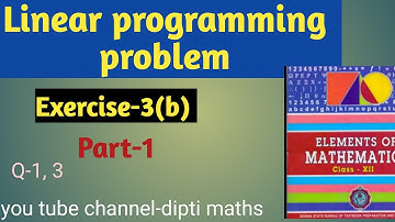 LPP(part-1) , exercise-3(b) Q -1 , 3  #dipti maths