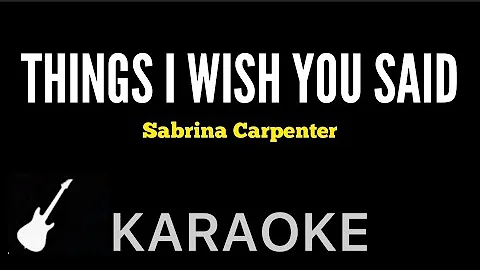 Sabrina Carpenter - Things I Wish You Said | Karaoke Guitar Instrumental