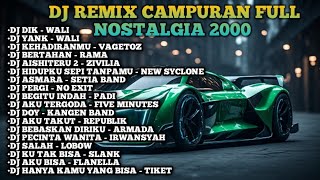 DJ remix nostalgia terbaru viral tiktok - kumpulan lagu DJ remix campuran nostalgia viral 2000