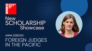 New Scholarship Showcase - Foreign Judges in the Pacific